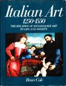 Italian Art 12501550 The Relation of Renaissance Art to Life and Society