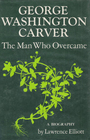 George Washington Carver The Man Who Overcame