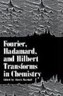 Fourier Hadamard and Hilbert Transforms in Chemistry