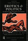 Erotics  Politics Gay Male Sexuality Masculinity and Feminism