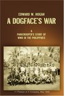 A Dogface's War A Paratrooper's Story of WWII in the Philippines