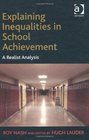 Explaining Inequalities in School Achievement