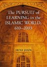 Pursuit of Learning in the Islamic World 6102003