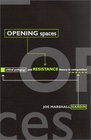 Opening Spaces Critical Pedagogy and Resistance Theory in Composition