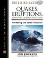 Quakes Eruptions and Other Geologic Catclysms Revealing the Earths Hazards