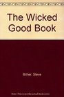 The Wicked Good Book