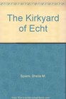 The Kirkyard of Echt