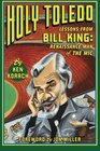 Holy Toledo Lessons From Bill King Renaissance Man of the Mic