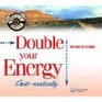 Double your Energy Automatically