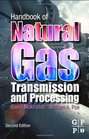 Handbook of Natural Gas Transmission and Processing Second Edition