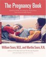 The Pregnancy Book: Month-by-Month, Everything You Need to Know From America's Baby Experts