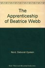The Apprenticeship of Beatrice Webb
