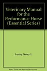 Veterinary Manual for the Performance Horse
