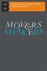 Movers and Shakers The 100 Most Influential Figures in Modern Business