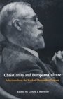 Christianity and European Culture Selections from the Work of Christopher Dawson