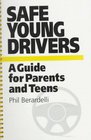 Safe Young Drivers: A Guide for Parents and Teens