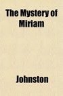 The Mystery of Miriam