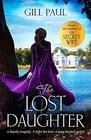 The Lost Daughter: A breathtaking novel of tragedy, passion and secrets from the #1 bestselling author of The Secret Wife