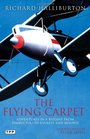 The Flying Carpet: Adventures in a Biplane from Timbuktu to Everest and Beyond