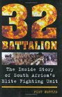 32 Battalion The Inside Story of South Africa's Elite Fighting Unit