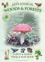 Let's Look in Woods  Forests A Spot  Learn Stick  Play Book