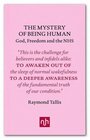 The Mystery of Being Human God Freedom and the NHS