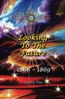 Looking To The Future (#11 in the Bregdan Chronicles Historical Fiction Romance Series) (Volume 11)