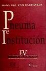 Pneuma e institucion/ Pneuma and institution