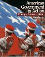 American Government in Action Principles Process Politics