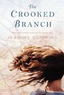 The Crooked Branch A Novel