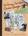 The Journey That Saved Curious George  The True Wartime Escape of Margret and HA Rey