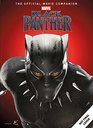 Black Panther The Official Movie Companion