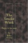 The Smoke Week Sept 1121 2001