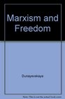 Marxism and Freedom from 1776 Until Today