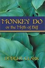 Monkey Do Or the Myth of Biff