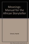 Meanings Manual for the African Storyteller