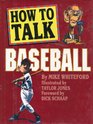 How to Talk Baseball