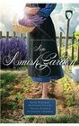 An Amish Garden: Where Healing Blooms / Flowers for Rachel / Seeds of Love / Rooted in Love (Large Print)