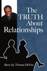 The Truth About Relationships