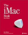 The iMac Book Second Edition An Insider's Guide to the iMac's Hot New Features