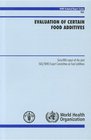 Evaluation of Certain Food Additives Sixtyfifth Report of the Joint FAO/WHO Expert Committee on Food Additives