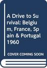 A Drive to Survival Belgium France Spain  Portugal 1960