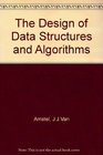 The Design of Data Structures and Algorithms