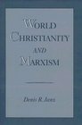 World Christianity and Marxism