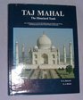Taj Mahal The Illumined Tomb  An Anthology of SeventeenthCentury Mughal and European Documentary Sources
