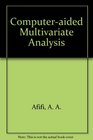 ComputerAided Multivariate Analysis