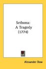 Sethona A Tragedy