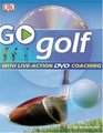 Go Play Golf: Read It, Watch It, Do It (GO SERIES)
