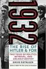 1932 The Rise of Hitler and FDRTwo Tales of Politics Betrayal and Unlikely Destiny