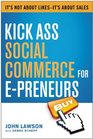 Kick Ass Social Commerce for Epreneurs It's Not About LikesIt's About Sales